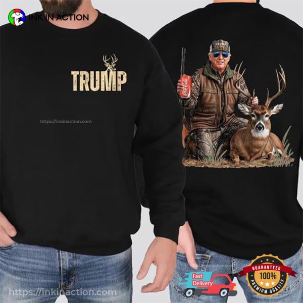 Trump Hunting Deer Hunting Season T-shirt