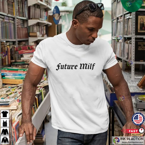 Vintage Future Milf Funny Graphic Tees