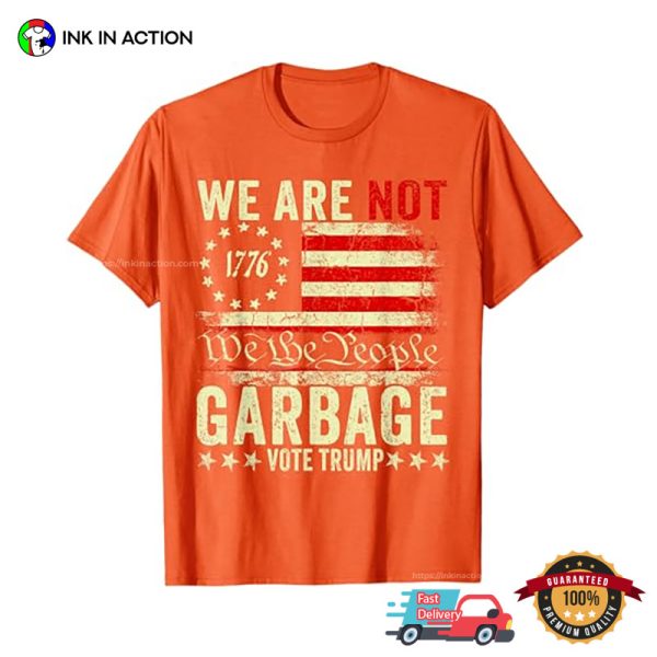 We Are Not Garbage Vote Trump 2024 Retro T-shirt