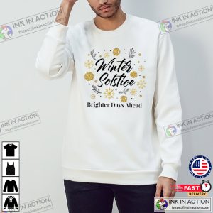 Winter Solstice Brighter Days Ahead December Solstice T-shirt