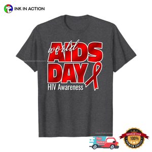 World hiv aids awareness Day Unisex T shirt 2