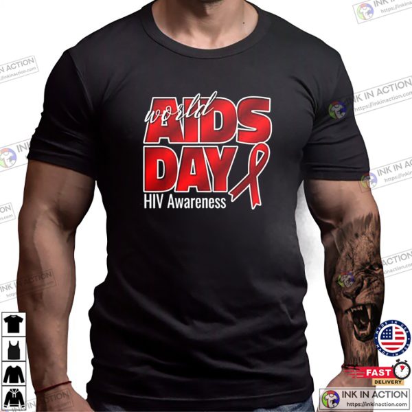 World HIV AIDS Awareness Day Unisex T-shirt