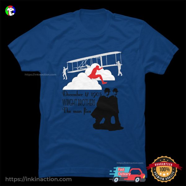 Wright Brothers The Man Flies T-shirt