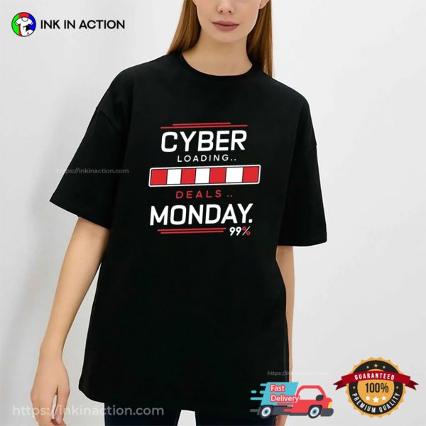 Best Cyber Monday Deals Loading T-shirt