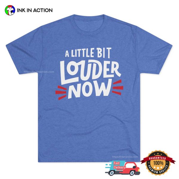 A Little Bit Louder Now Buffalo Bills Unisex T-shirt