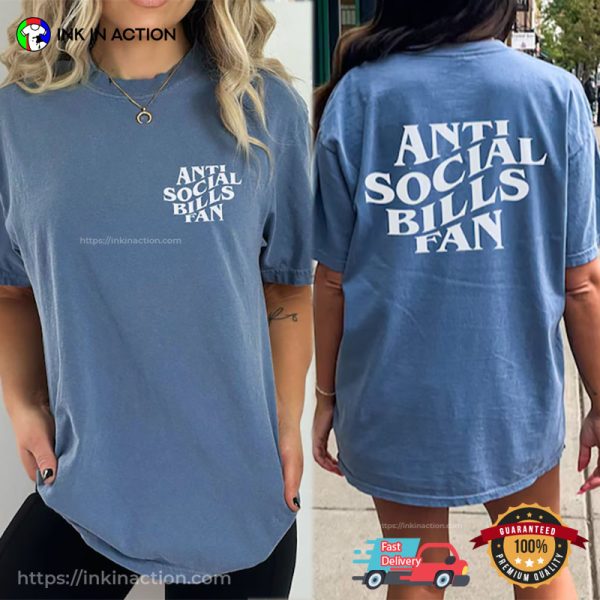 Anti Social Bills Fan Comfort Colors Shirt