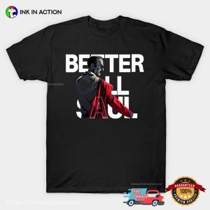 Better Call Saul T Shirt 2