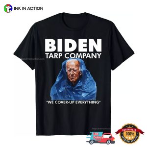 Biden Tarp Company Funny Anti Biden T shirt 3