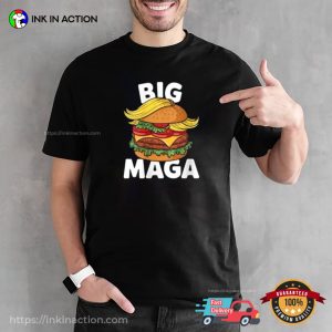 Big Maga Big Mac Funny McDonald's Trump T shirt 3