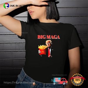 Big Maga Mcdonald’s Trump French Fry Shirt