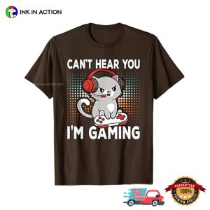 Can't Hear You I'm Gaming Cute Cat Gamer T shirt 3