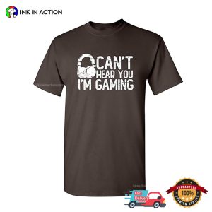 Can’t Hear You I’m Gaming Headset Graphic Gamer T-shirt