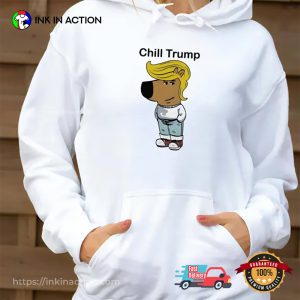 Chill Trump Funny Trump Chill Guy Meme Shirt