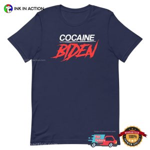 Cocaine Biden Funny Hunter Biden T shirt 2