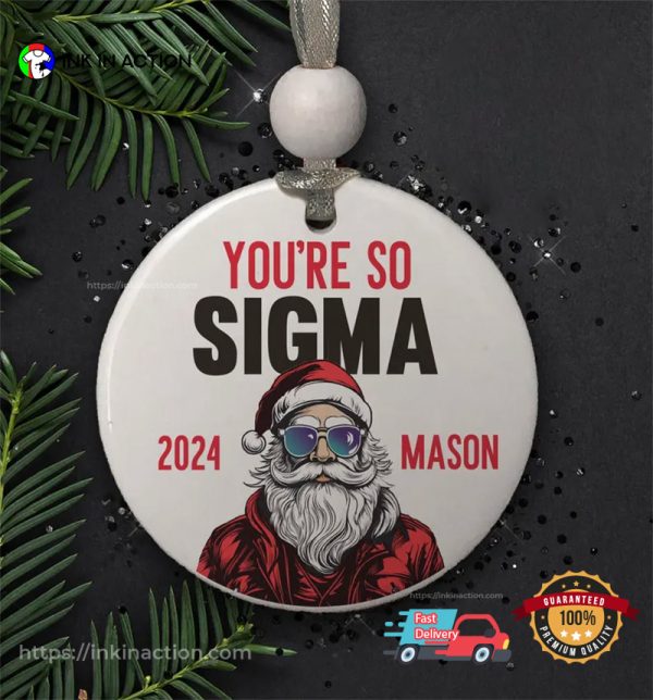 Custom You’re So Sigma Trendy Slang Christmas Ornament