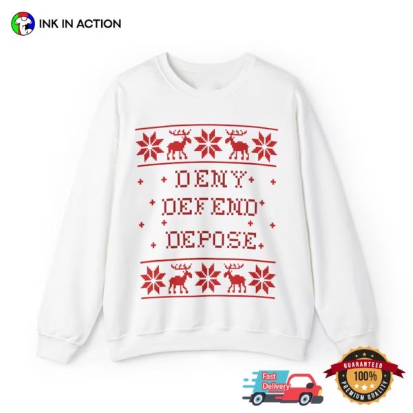 DENY DEFEND DEPOSE Ugly Christmas T-shirt