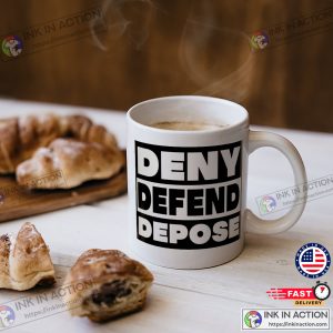 Deny Defend Depose Coffee Mug