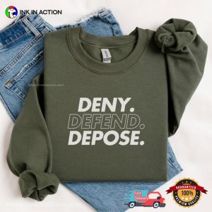 Deny Defend Depose Eat The Rich Shirt