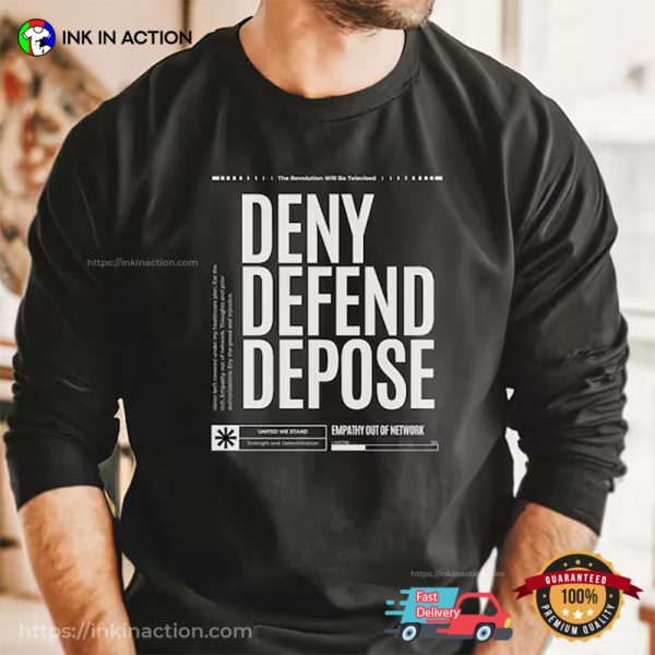 Deny Defend Depose Healthcare Political T-shirt