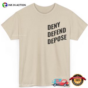 Deny Defend Depose Statement Classic T shirt 2