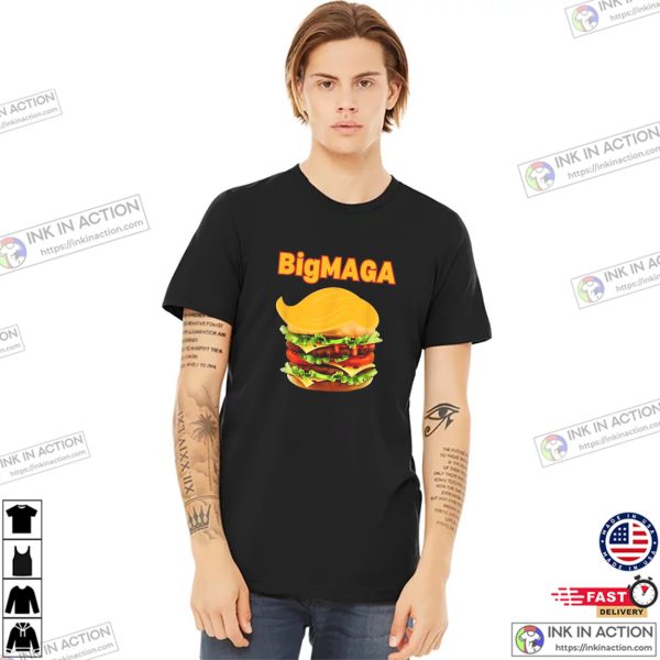 Donald Trump Cheeseburger BigMAGA Funny T-shirt