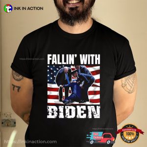 Fallin' With Biden Joe Biden T shirt 3