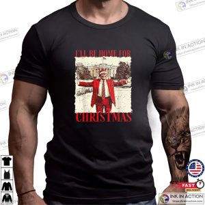 Funny Humorous Trump I’ll Be Home For Christmas 2024 Vintage T-shirt