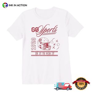 Go Sports 1920 In It To Win It NFL T shirt 2