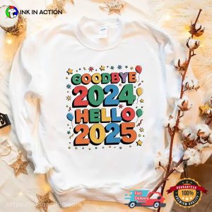 Goodbye 2024 Hello 2025 T shirt 2