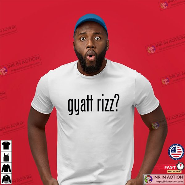 Gyatt Rizz Funny T-shirt