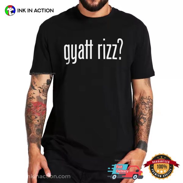 Gyatt Rizz Funny T-shirt