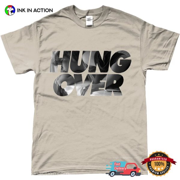 HUNGOVER Funny Hangover Day T-shirt