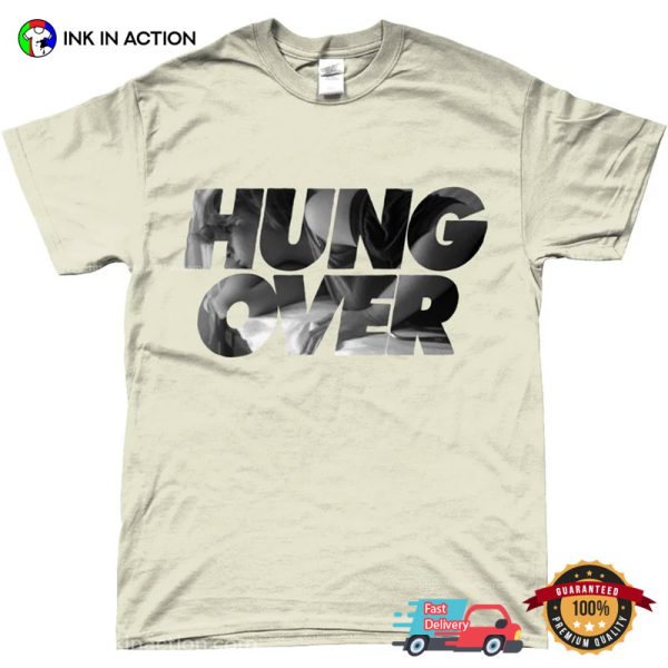 HUNGOVER Funny Hangover Day T-shirt