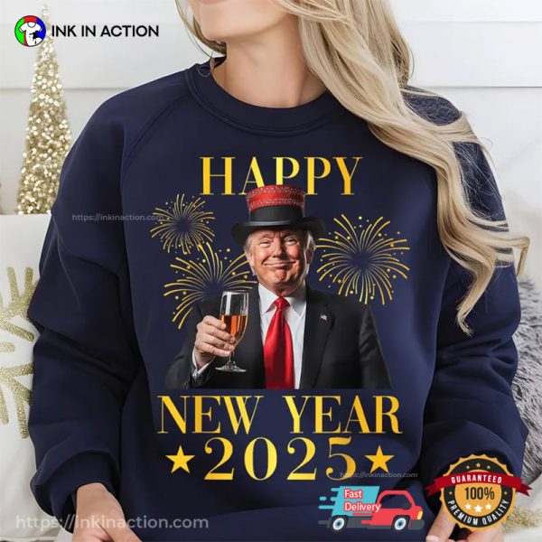 Happy New Year Trump 2025 Funny Political T-shirt