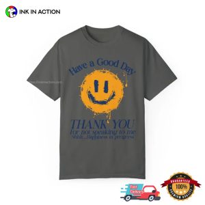 Have A Good Day Funny Introvert T-shirt