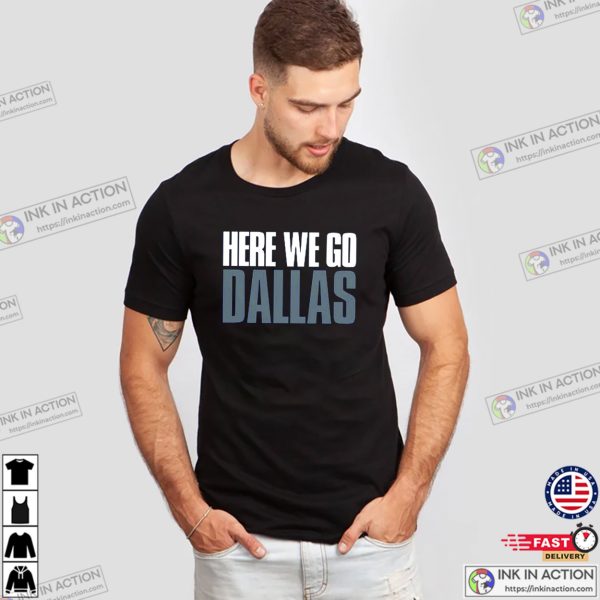 Here We Go Dallas Cowboys NFL Shirt