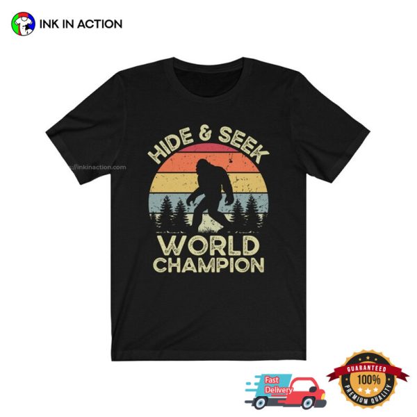 Hide & Seek World Champion Sasquatch T-shirt