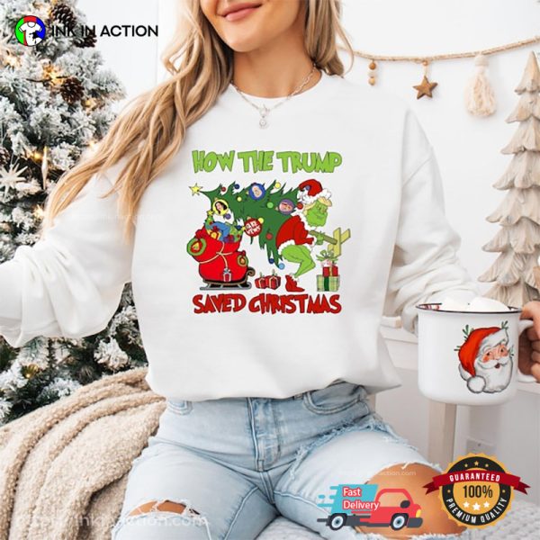 How The Trump Saved Christmas Funny Grinch Trump T-shirt