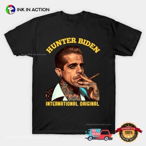 Hunter Biden International Original Shirt 3