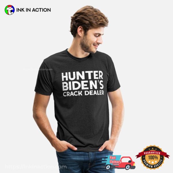 Hunter Biden’s Crack Dealer Funny Cicaine Hunter T-shirt