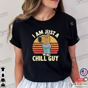 I Am Just A Chill Guy Meme Viral Tiktok Shirt 3