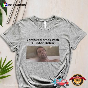 I Smoked Crack With Hunter Biden Funny Biden Family T-shirt