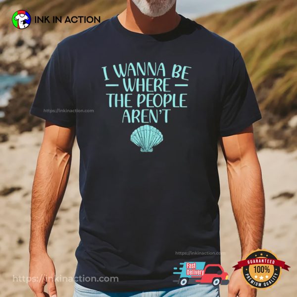 I Wanna Be Where The People Aren’t Introvert Day T-Shirt