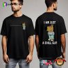 I Am Just A Chill Guy Meme 2 Sided Shirt