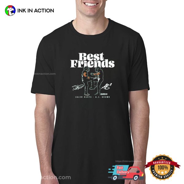 Jalen Hurts And A.J. Brown Best Friends Philadelphia Eagles Philly T-shirt