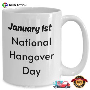 January 1st National Hangover Day Holiday Coffee Mug