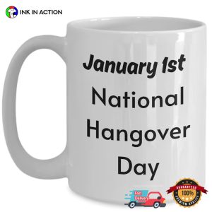 January 1st National Hangover Day Holiday Coffee Mug