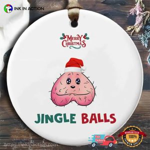 Jingle Balls Funny Christmas Ornament