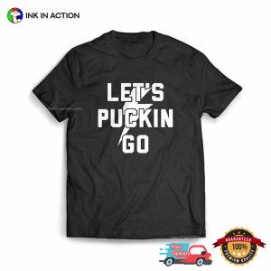 Let's Puckin Go Bolts Tampa Bay Lightning T shirt 3