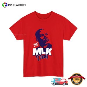 Martin Luther King Jr. MLK Day T shirt 1